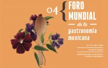Ciudad de México, sede del IV Foro Mundial de la Gastronomía Mexicana
