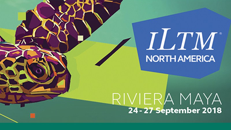 ILTM North America regresa a la Riviera Maya 