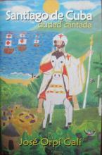 Santiago de Cuba: Ciudad Cantada