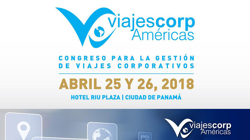ViajesCorp Américas 2018 trae una agenda innovadora