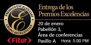 Este miércoles en FITUR nueva edición de los PREMIOS EXCELENCIAS